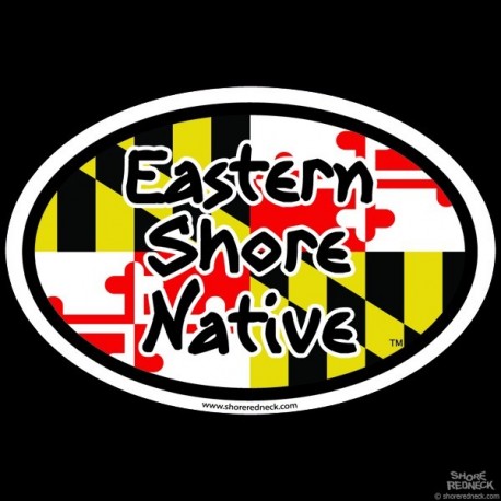 Shore Redneck Eastern Shore Native MD Oval Decal