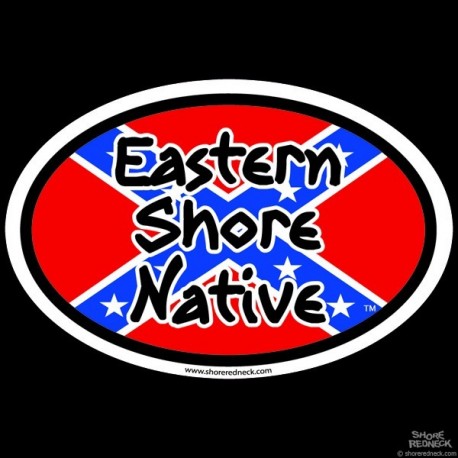 Shore Redneck Eastern Shore Native Dixie Oval Decal